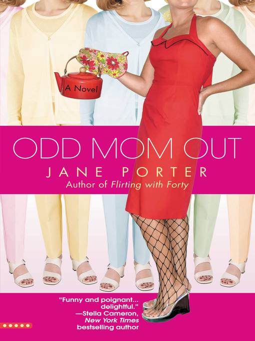 Title details for Odd Mom Out by Jane Porter - Available